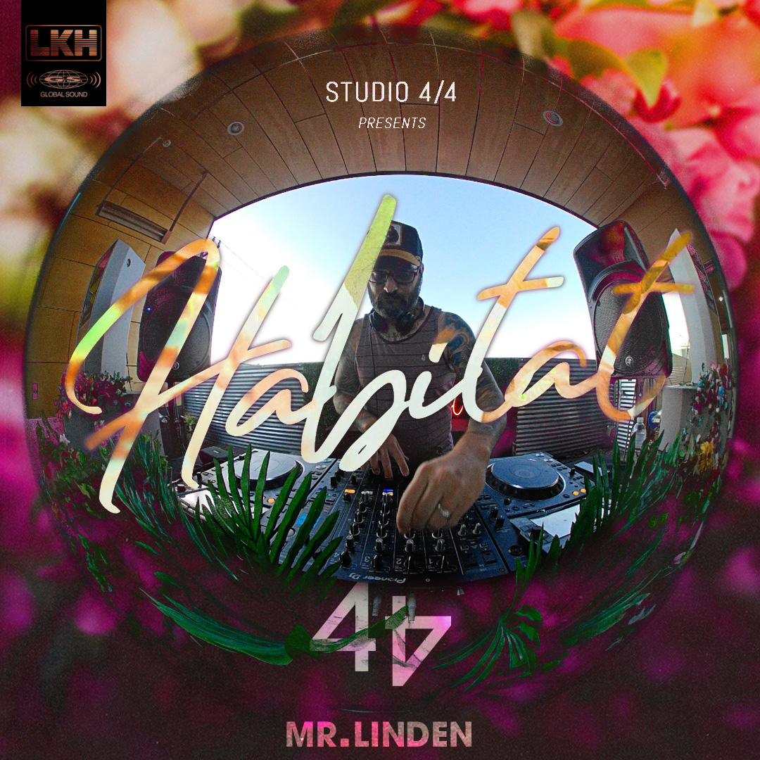 Mr. Linden Live for Studio 4/4 “Habitat” @ Monkey Loft | 9-5-2019